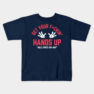 Get Your Hands Up Kids T-Shirt